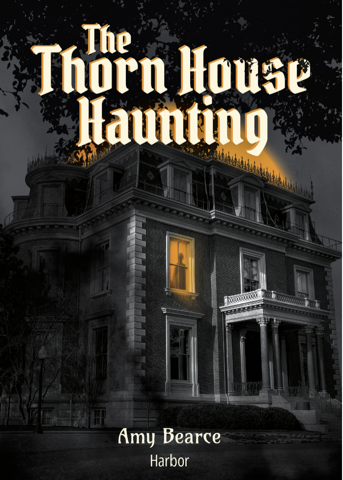 Cover of The Thorn House Haunting by Amy Bearce